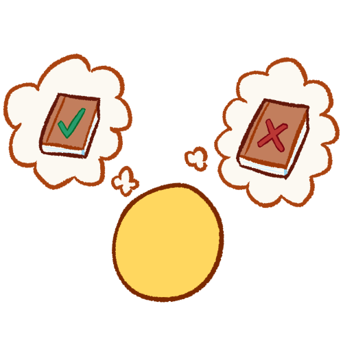  a drawing of a plain yellow head beneath two thought bubbles. one contains a book with a green checkmark on it and the other contains a book with a red X on it. 